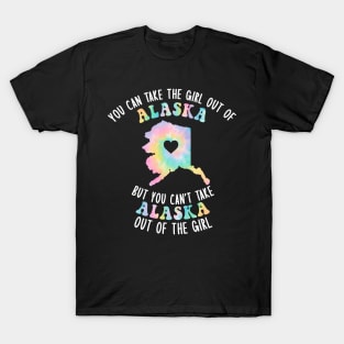 You Can Take The Alaska Girl Out of Alaska Home w/ AK Family T-Shirt